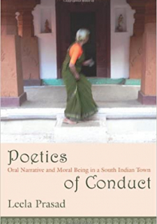 Poetics of Conduct: Oral Narrative and Moral Being in a South Indian Town